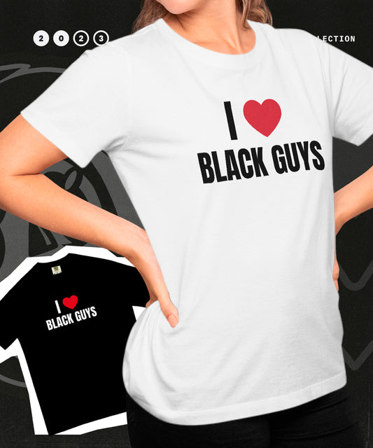 I ❤️ Black Guys T-shirt