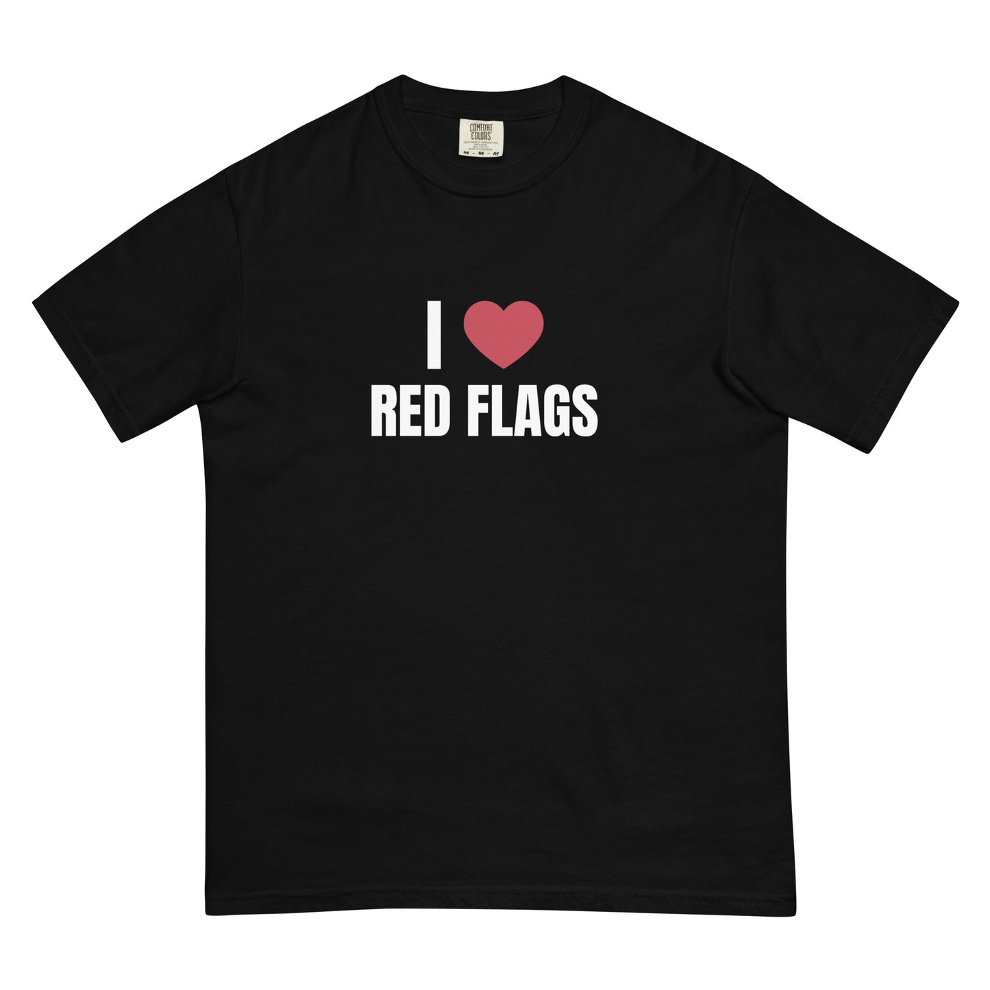 I ❤️ Red Flags T-shirt