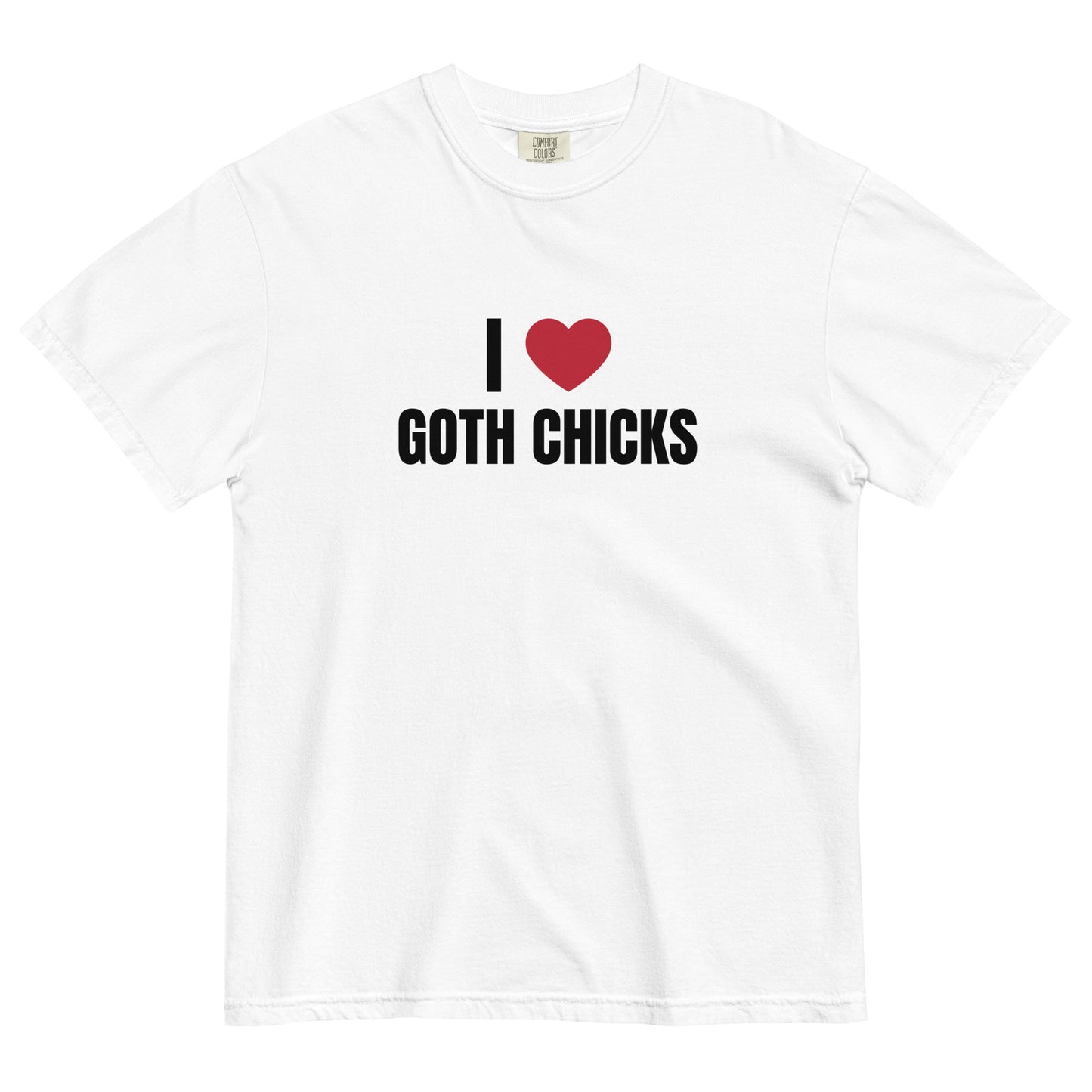 I ❤️ Goth Chicks T-shirt