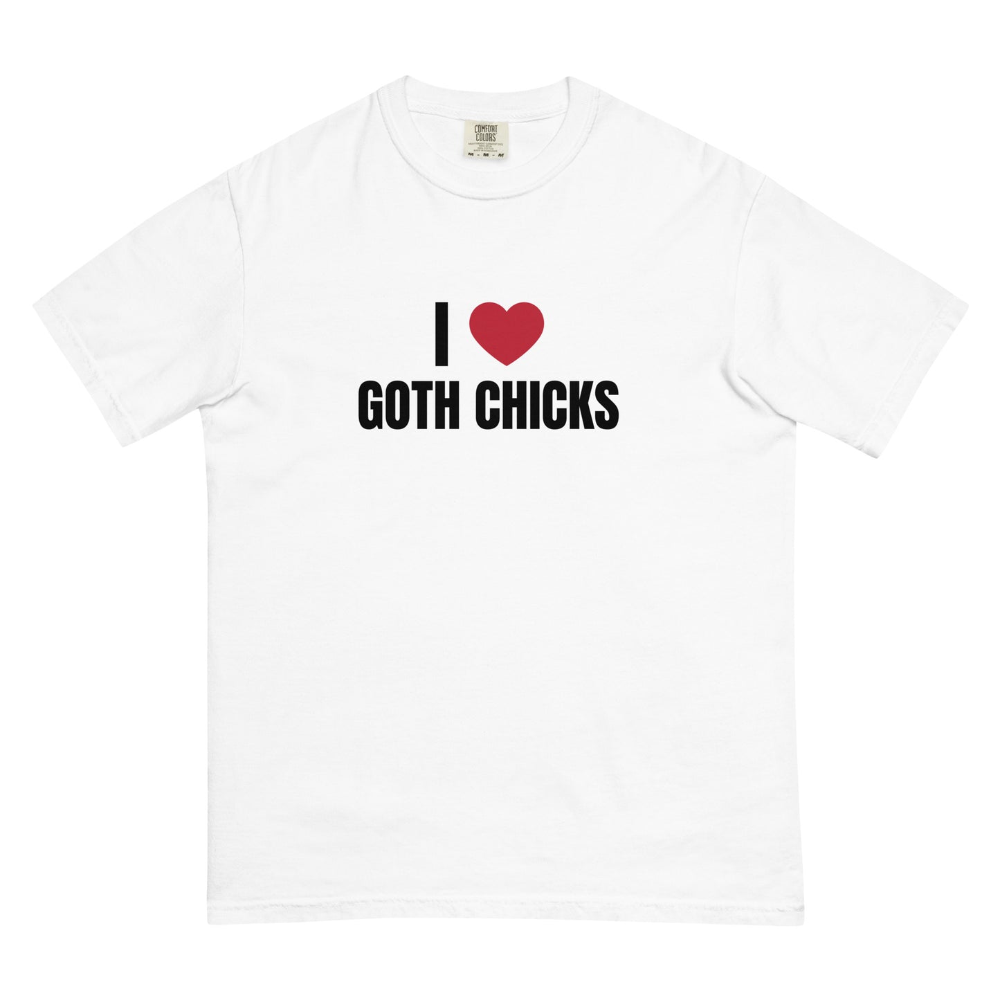 I ❤️ Goth Chicks T-shirt